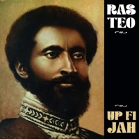 Up Fi Jah (feat. Zion I Kings) - Ras Teo