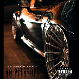 NO PITSTOPS (feat. Decifer) VALLEYBOY