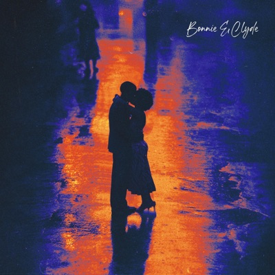 Bonnie & Clyde - Single