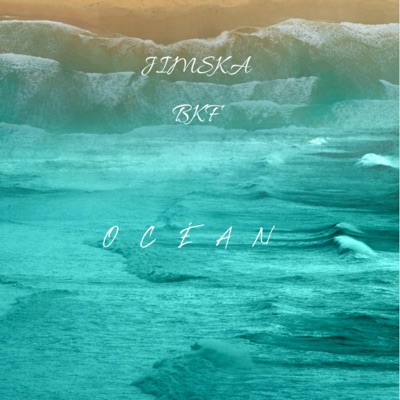 OCÉAN (feat. BKF Music) - Single