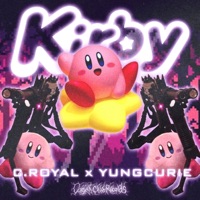 Kirby (feat. C.Royal) - Single - Yung Curie