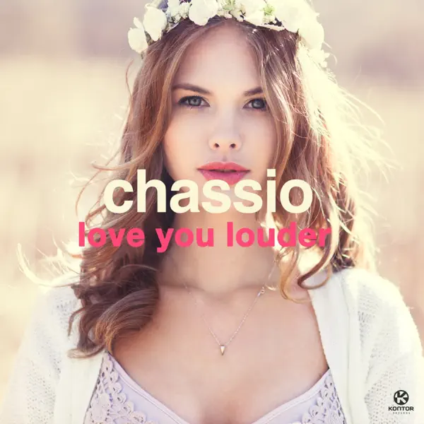 Love You Louder (Radio Edit) — Chassio