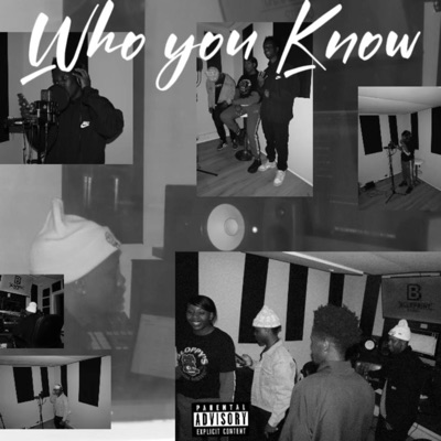 Who You Know (feat. JayDay & Zxkes) - Single