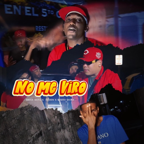 No Me Viro (feat. Benito oucen & Eydien)