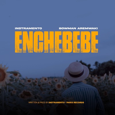 Enchebebe (feat. Bowman Aremwaki) - Single