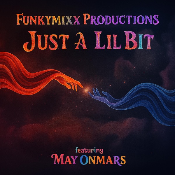 JUST A LIL BIT (feat. May OnMars)