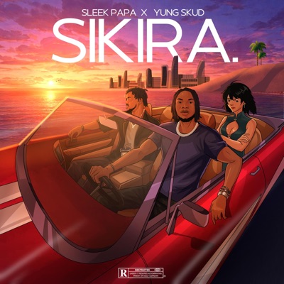 Sikira (feat. Yung Skud) - Single