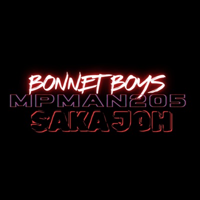 Bonnet Boys Saka Joh (feat. Supromo)