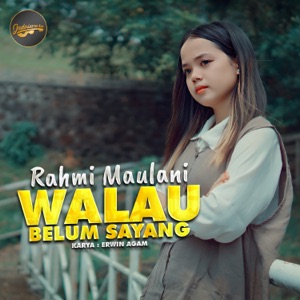 Chord Gitar Walau Belum Sayang - Rahmi Maulani