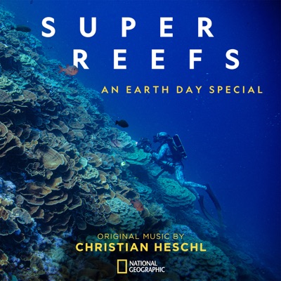 Super Reefs: An Earth Day Special (Original Television Soundtrack)