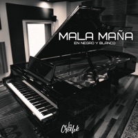 Mala Maña (En Negro y Blanco) - Single - Los Choclok