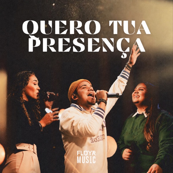 Quero Tua Presença (feat. Felipe Rodrigues)
