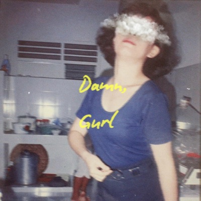 Damn, Gurl - Single