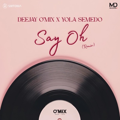 Say Oh! (Remix) - Single