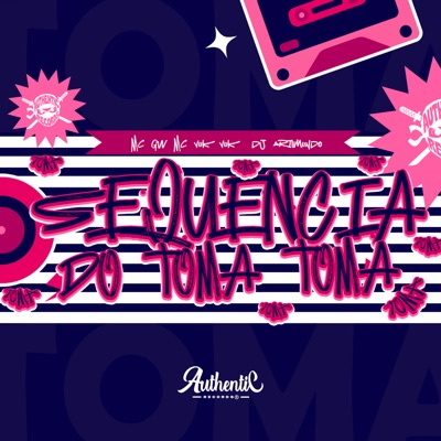 Sequência do Toma Toma (feat. Mc Vuk Vuk & MC GW) - Single