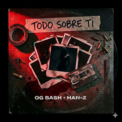 TODO SOBRE TI (feat. HAN-Z) - Single