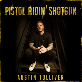 Pistol Ridin' Shotgun Austin Tolliver