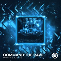 Command The Rave - Single - DRIIIFT