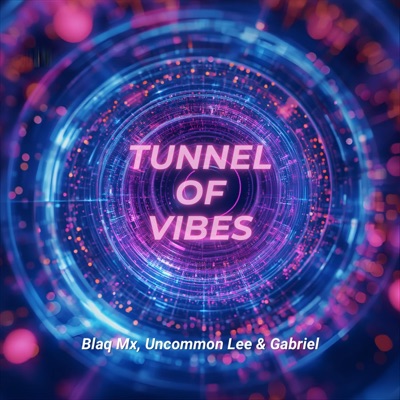 Tunnel of Vibes - Single