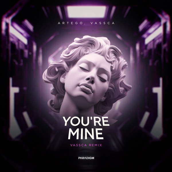 You're Mine (VASSCA Remix) - Single