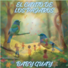 El Canto de los Pájaros - BABY GUAI