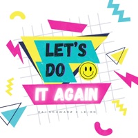 Let's Do It Again - Single - Kai Schwarz & LEØN