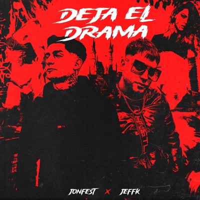Deja el drama (feat. Jeff K) - Single