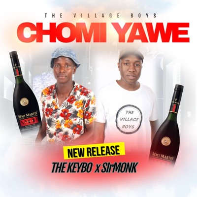 Chomi Yawe (feat. THE KEYBO & SirMonk) - Single