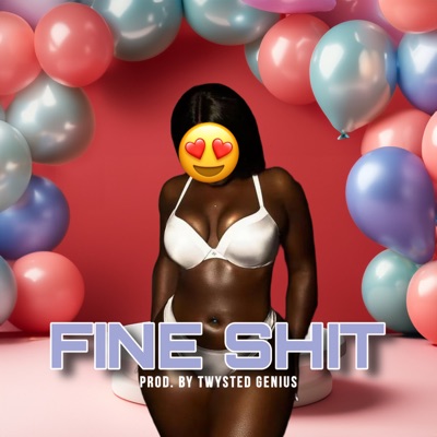 Fine Shit - Single