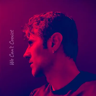 Listen to We Can't Coexist - Single by The Guv