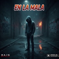 En La Mala - Single - Rain Musik