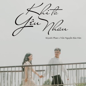 Khi Ta Yêu Nhau - Single
