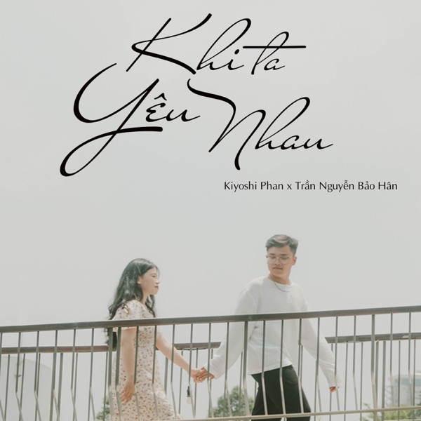 Khi Ta Yêu Nhau - Single