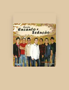 Listen to Banda Encanto e Seduçao, watch music videos, read bio, see tour dates & more!