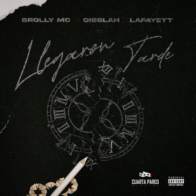 LLEGARON TARDE (feat. Disslah & Lafayett) - Single