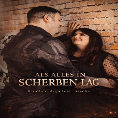 Als alles in Scherben lag (feat. Sascha) - Single