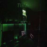 Tired - Single - T-Burk