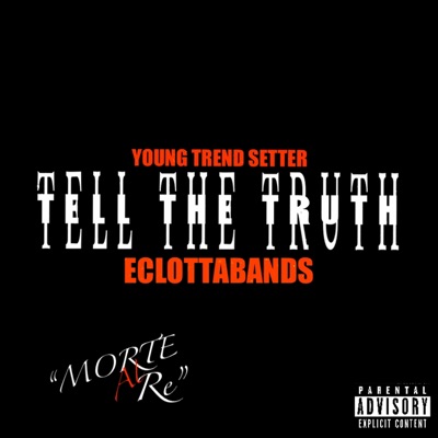 Tell the Truth - Single