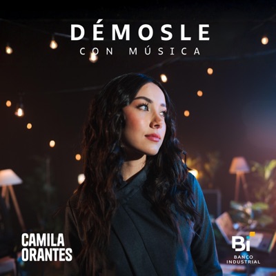 Démosle Con Música: Camila Orantes (En Vivo) - EP