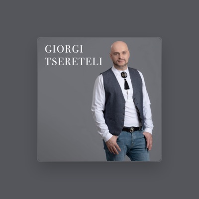 Listen to Giorgi Tsereteli, watch music videos, read bio, see tour dates & more!
