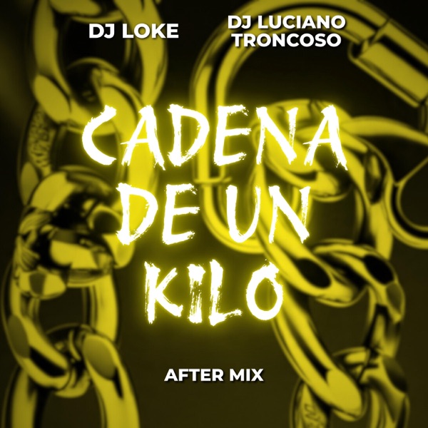 Cadena de un Kilo (After Mix)