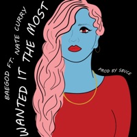 Wanted It the Most (feat. Nate Curry) - Single - Baegod