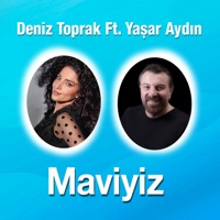 Maviyiz - Single - Deniz Toprak & Yaşar Aydın