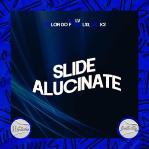 Slide Alucinate (feat. Mc L10)