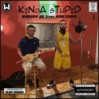 KiNdA sTuPiD - Single (feat. King Cory) - Single
