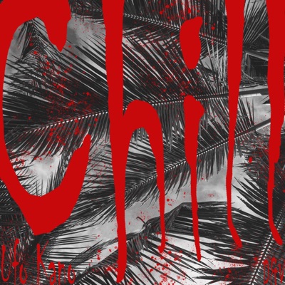 Chill - Single