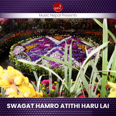 Swagat Hamro Atithi Haru Lai - Single