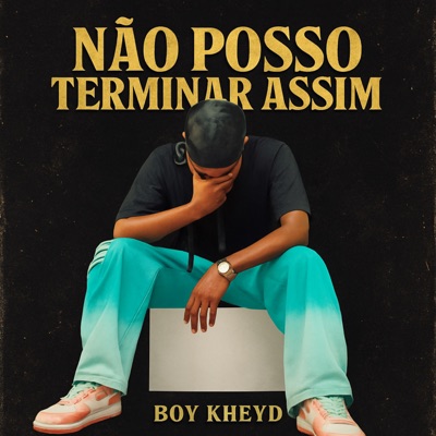 Não Posso Terminar Assim - Single