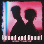 Round and Round (feat. Daisy Drop) - Single