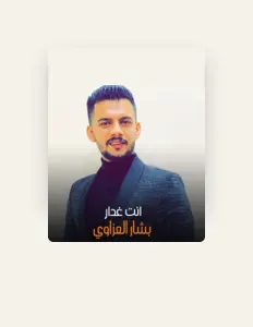 Poslechněte si interpreta بشار العزاوي, sledujte hudební videa, přečtěte si životopis, podívejte se na data turné a další informace.